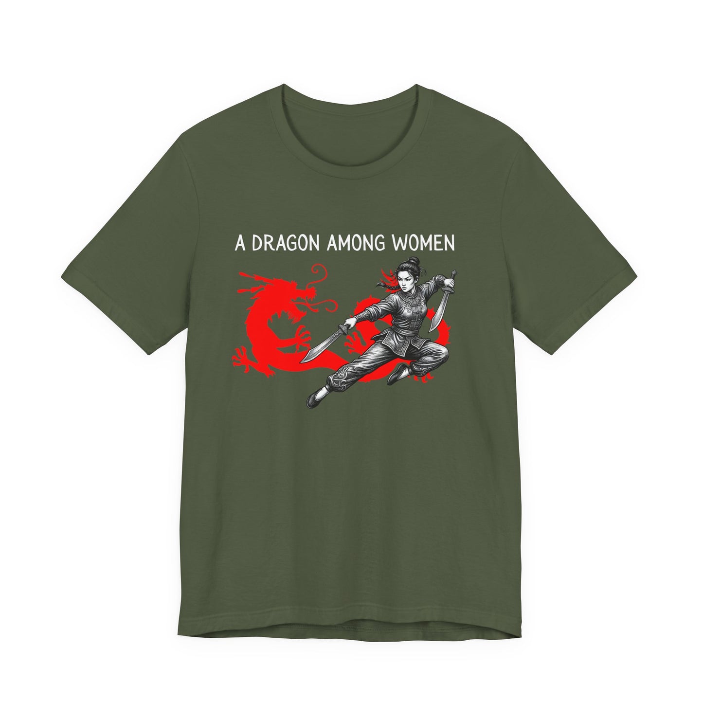 Military Green t-shirt front with the slogan - A Dragon among Women printed in white, above the bold graphic of a female warrior in fighting stance wielding dual swords in front of a red dragon silhouette.