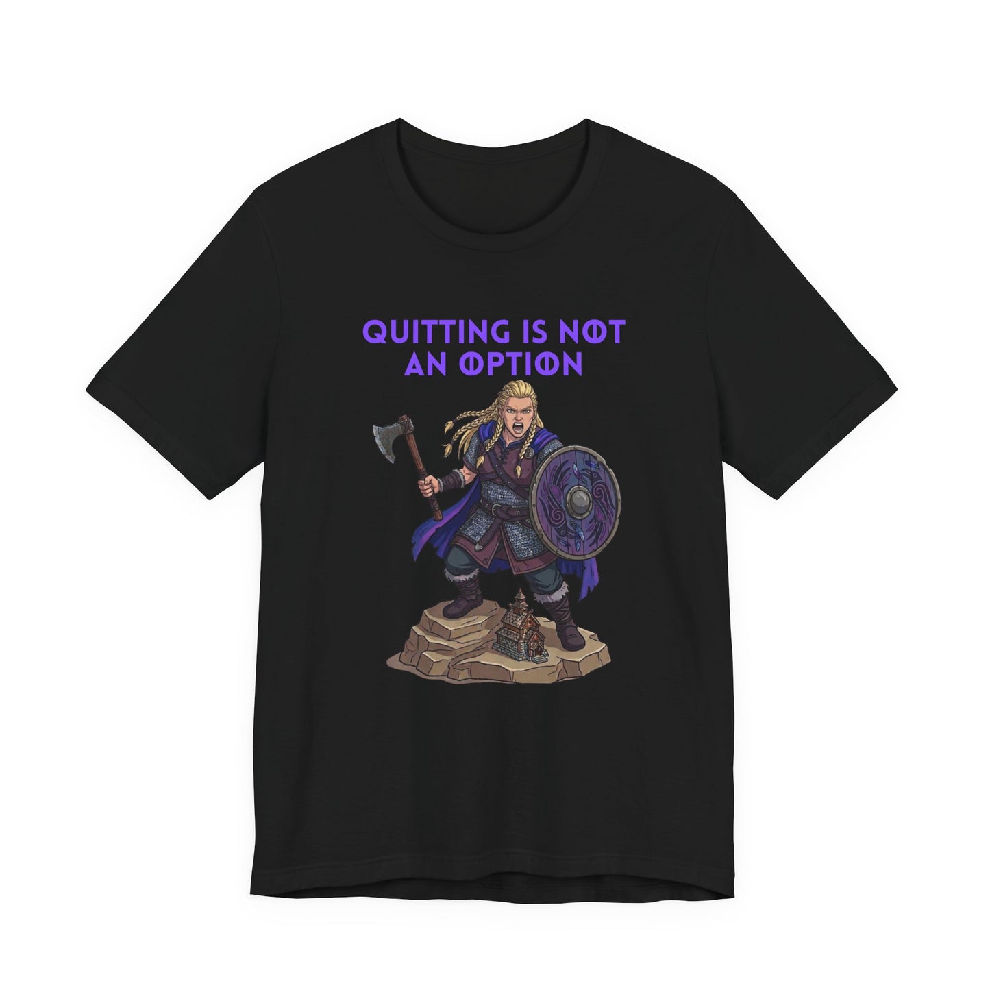 A black short-sleeve crewneck t-shirt featuring a graphic of a female Viking warrior holding an axe and shield, with the text 'QUITTING IS NOT AN OPTION' printed above in purple.