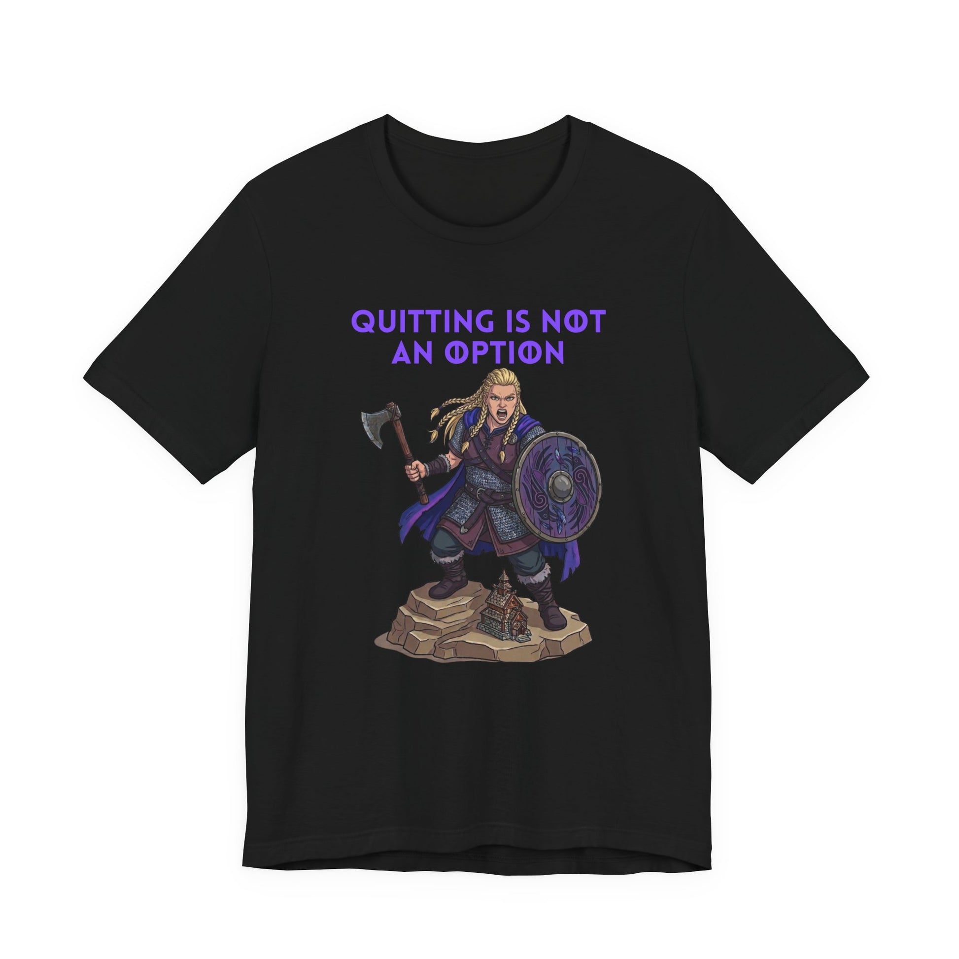 A black short-sleeve crewneck t-shirt featuring a graphic of a female Viking warrior holding an axe and shield, with the text 'QUITTING IS NOT AN OPTION' printed above in purple.
