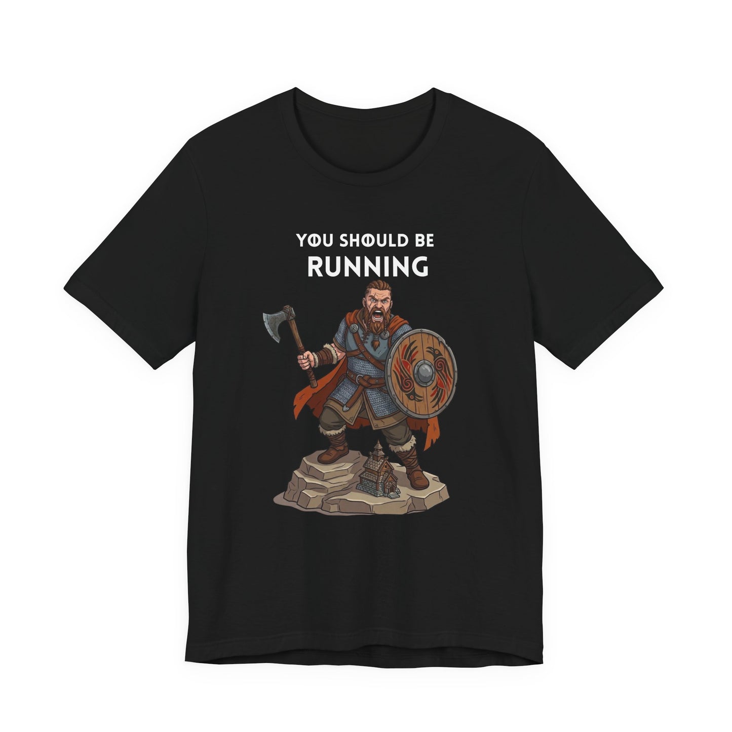 A black short-sleeve crewneck t-shirt featuring a graphic print of a Viking warrior holding an axe and shield, with the text 'YOU SHOULD BE RUNNING' printed above him in white.